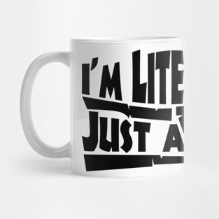 I'm Literally Just a Girl \ Meme \ Bk Mug